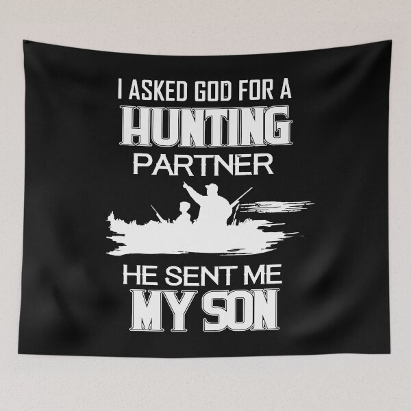 Item preview, God sent my son as hunting partner designed and sold by Alex8536.