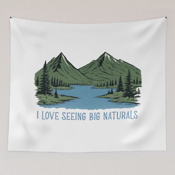 Item preview, Funny Mountain Nature Pun Design – I Love Seeing Big Naturals designed and sold by ldjcustomdesign.