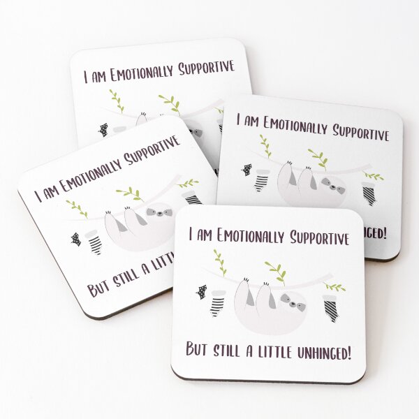 Item preview, Emotionally Supportive, but Still a Little Unhinged designed and sold by ND1MIL.