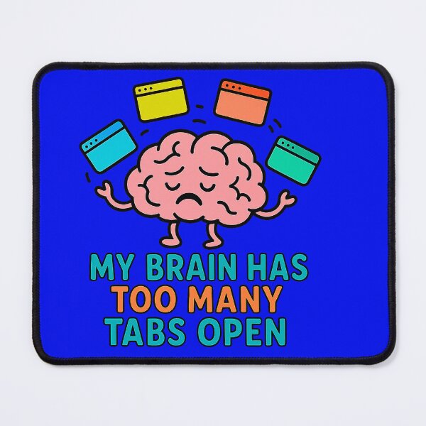Item preview, Too Many Tabs designed and sold by ND1MIL.