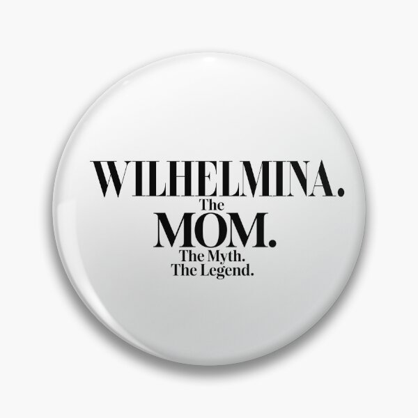 Item preview, Wilhelmina The Mom The Myth The Legend Wilhelmina Name - Funny Mom Quote designed and sold by Oussinc.