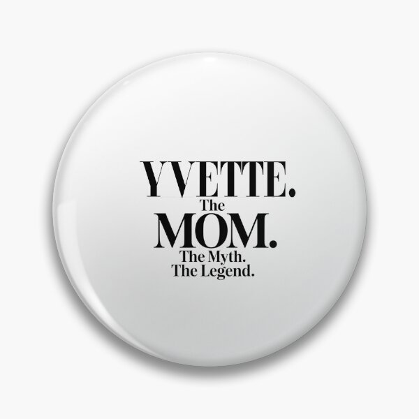 Item preview, Yvette The Mom The Myth The Legend Yvette Name - Funny Mom Quote designed and sold by Oussinc.