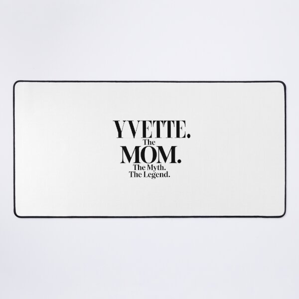 Item preview, Yvette The Mom The Myth The Legend Yvette Name - Funny Mom Quote designed and sold by Oussinc.