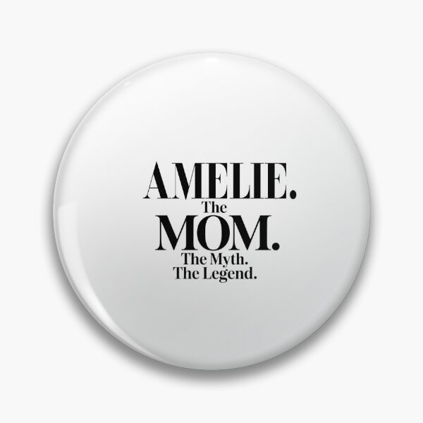 Artikelvorschau, Amelie, die Mutter, der Mythos, die Legende, Amelie Name – lustiges Mama-Zitat entworfen und verkauft von Oussinc.