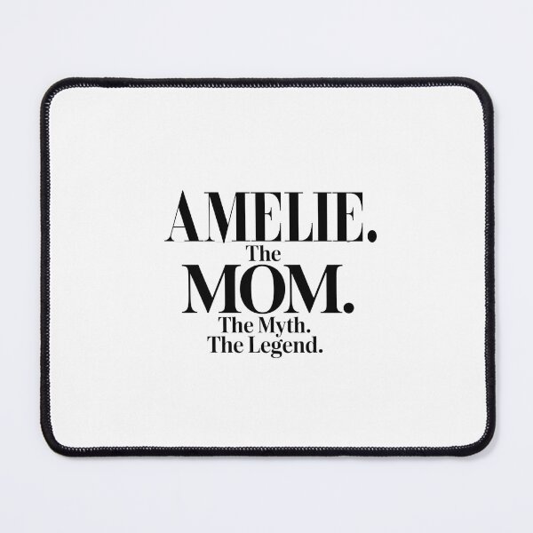 Item preview, Amelie The Mom The Myth The Legend Amelie Name - Funny Mom Quote designed and sold by Oussinc.
