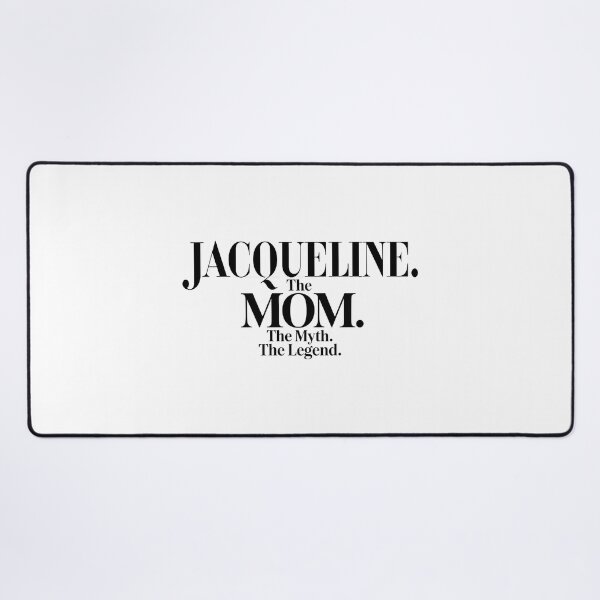 Item preview, Jacqueline The Mom The Myth The Legend Jacqueline Name - Funny Mom Quote designed and sold by Oussinc.