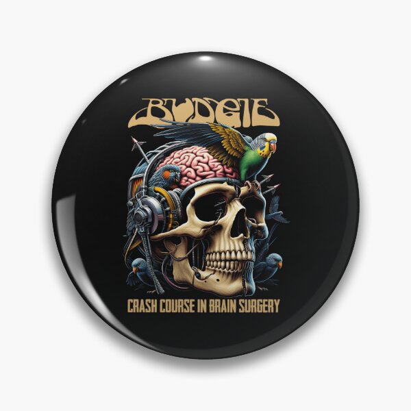 Item preview, Budgie Band Crash Course In Brain Surgery designed and sold by TroyNiehaus65.