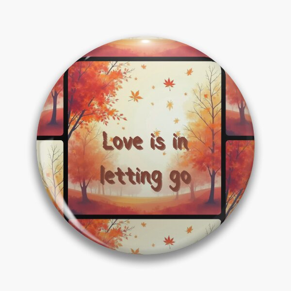 Item preview, Love is in letting go designed and sold by vagar.