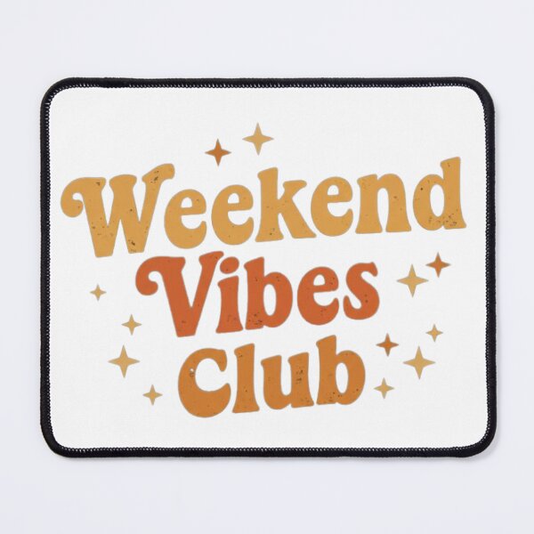 Item preview, Weekend Vibes Club – Retro Design designed and sold by EastEndTownie.