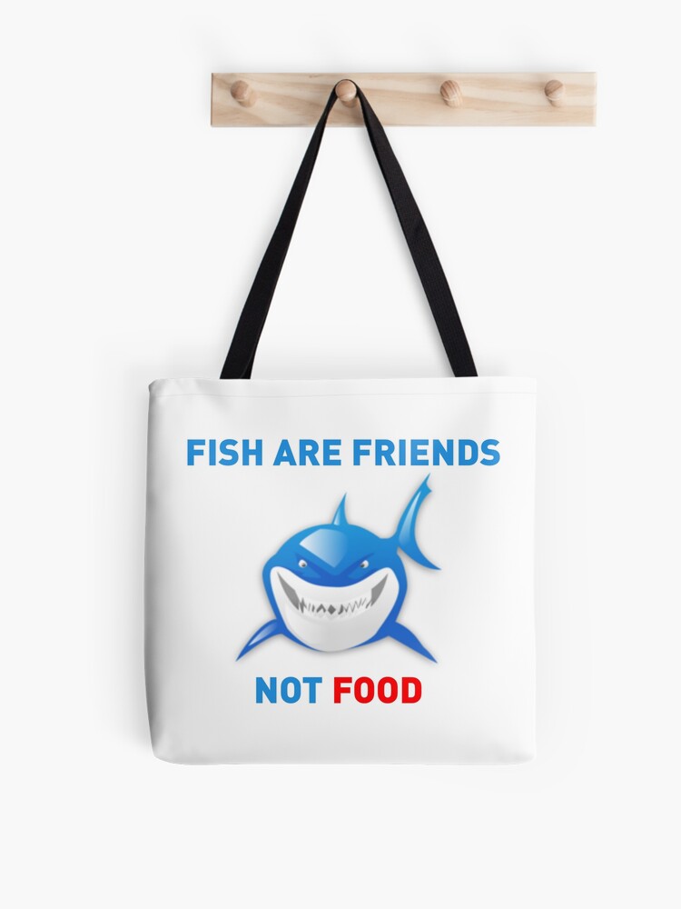 Fish are Friends Not Food - Finding Nemo Tote Bag for Sale by
