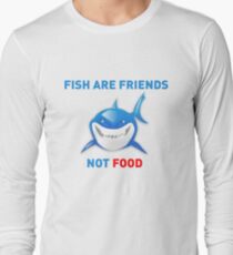 Fish are Friends Not Food - Finding Nemo Long Sleeve T-Shirt