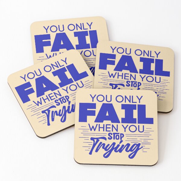 Item preview, You Only Fail When You Stop Trying | Motivational Quote | Inspirational Mindset & Positive Encouragement Art designed and sold by Hope & Light Designs.