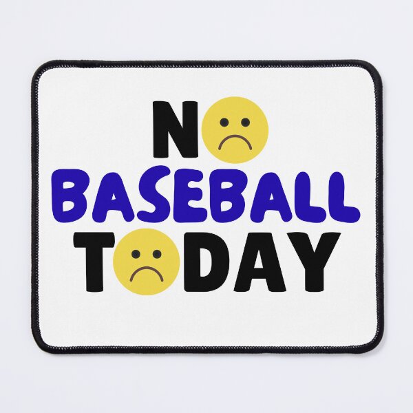 Item preview, funny No baseball Today quote funny baseball player, unhappy emoji designed and sold by LuxeGraphix.
