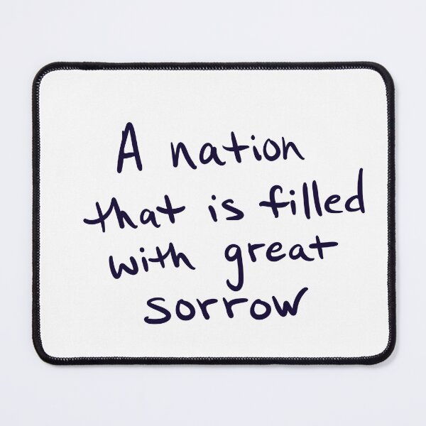Item preview, A Nation Filled with Great Sorrow designed and sold by abeink.