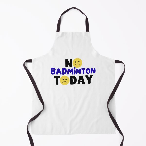 Item preview, funny No badminton Today saying funny badminton lover, sad emoji designed and sold by LuxeGraphix.