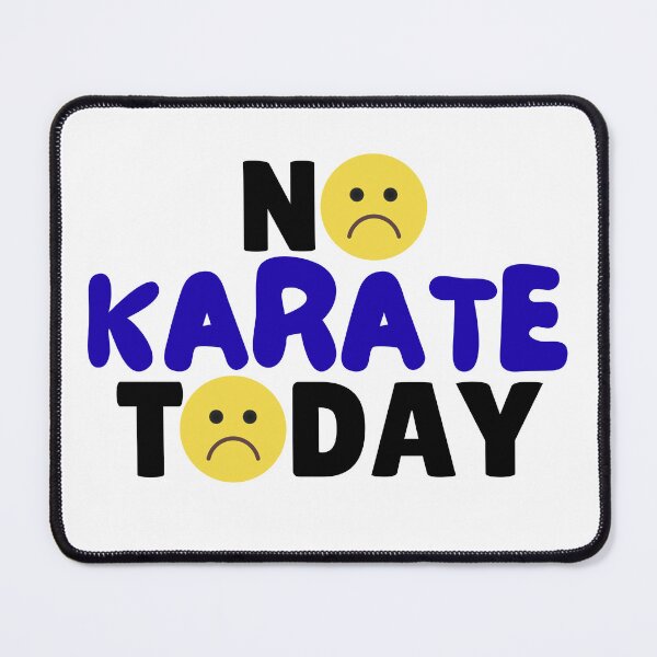 Item preview, funny No karate Today design funny karate lover, hangry emoji designed and sold by LuxeGraphix.