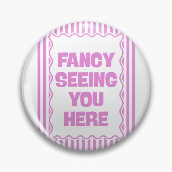 Item preview, Fancy Seeing You Here - Pink designed and sold by Dondonmart.