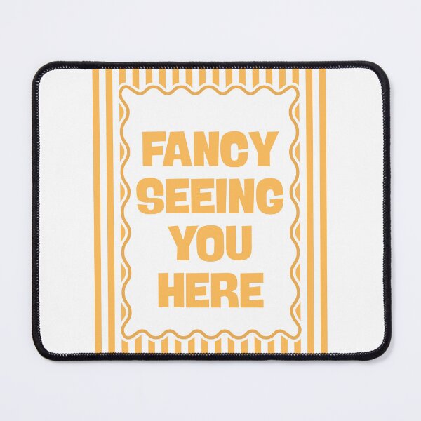 Item preview, Fancy Seeing You Here - Yellow designed and sold by Dondonmart.