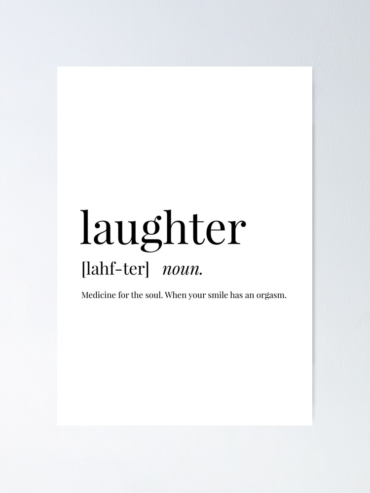 "Laughter Definition" Poster for Sale by definingprints Redbubble