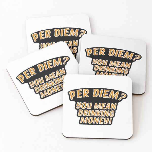 Item preview, Per Diem? You Mean Drinking Money! designed and sold by the-craft-shop.