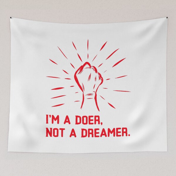 Item preview, I'm A Doer! Not A Dreamer! designed and sold by MNY-MERCH.
