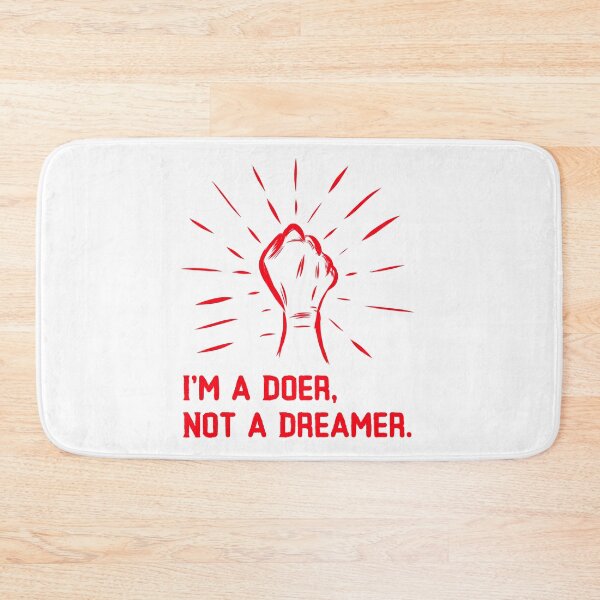 Item preview, I'm A Doer! Not A Dreamer! designed and sold by MNY-MERCH.
