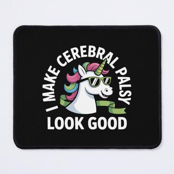 Item preview, I Make Cerebral Palsy Look Good Cerebral Palsy Awareness designed and sold by Sea4Adventures.
