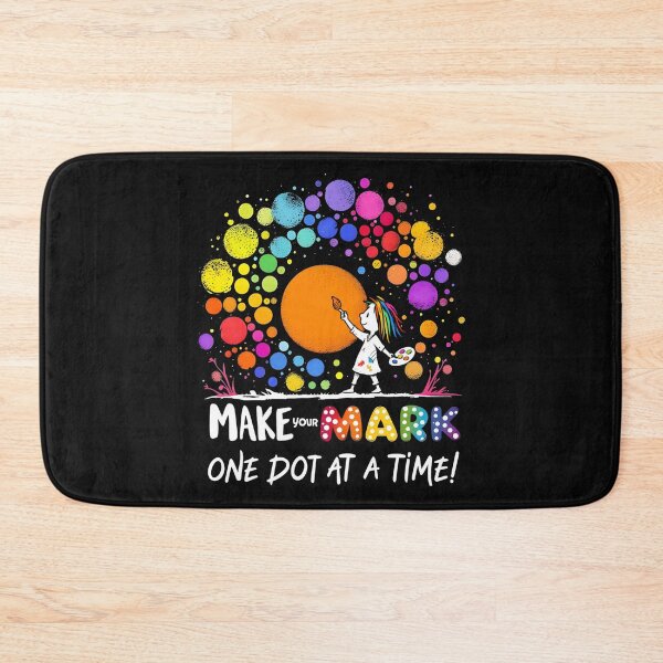 Item preview, Make Your Mark One Dot At A Time Happy Dot Day  designed and sold by AnitaBice.