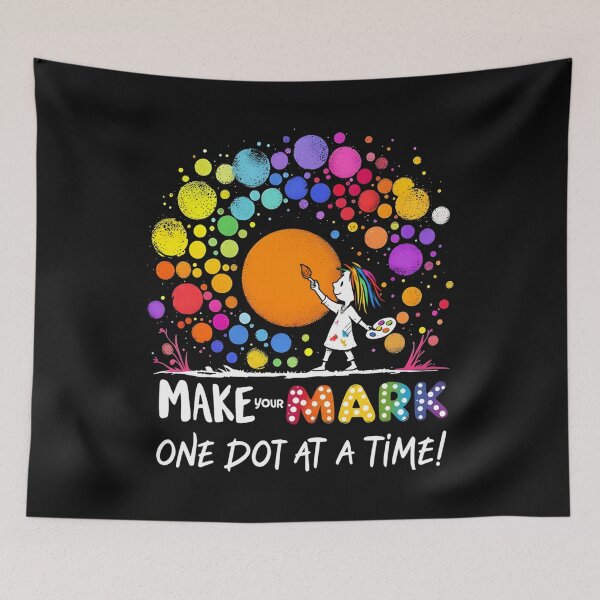 Item preview, Make Your Mark One Dot At A Time Happy Dot Day  designed and sold by AnitaBice.