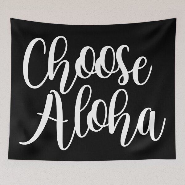 Item preview, Choose Aloha designed and sold by J Uila.