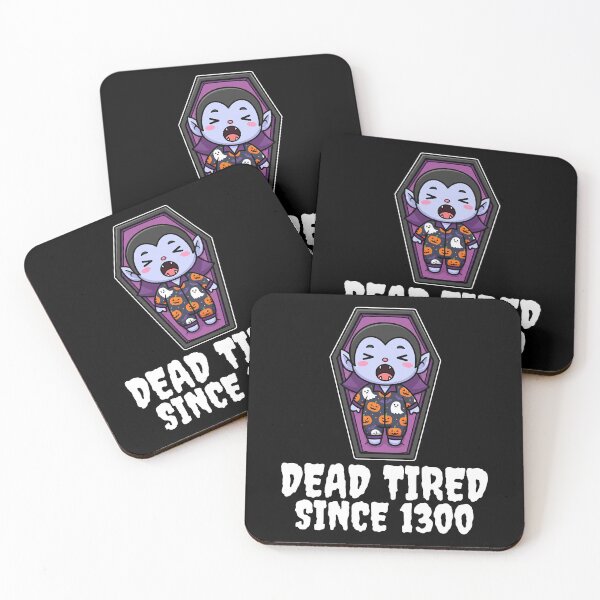 Item preview, DEAD TIRED SINCE 1300 - VAMPIRE HALLOWEEN designed and sold by KEF Custom.