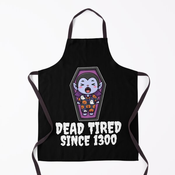 Item preview, DEAD TIRED SINCE 1300 - VAMPIRE HALLOWEEN designed and sold by KEF Custom.