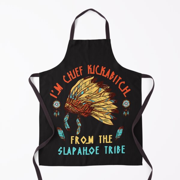 Item preview, I'm Chief Kickabitch From The Slapahoe Tribe Vintage designed and sold by DareDaniella.