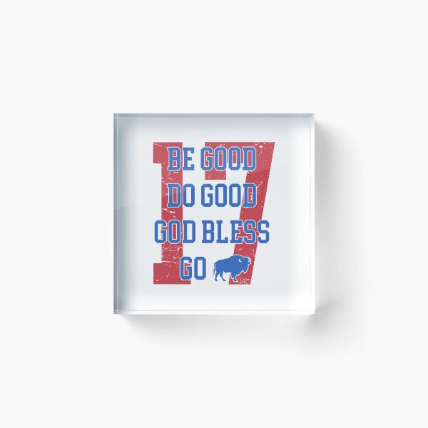 Item preview, Be Good Do Good God Bless Go Bills designed and sold by madebycoolsouls.