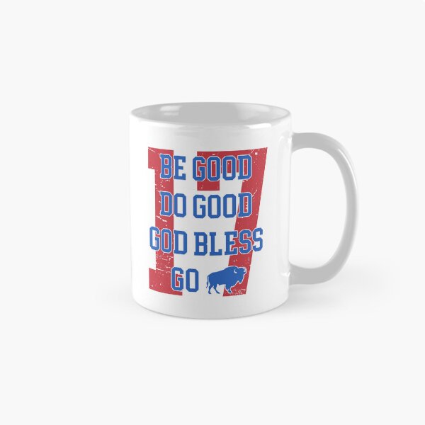 Item preview, Be Good Do Good God Bless Go Bills designed and sold by madebycoolsouls.