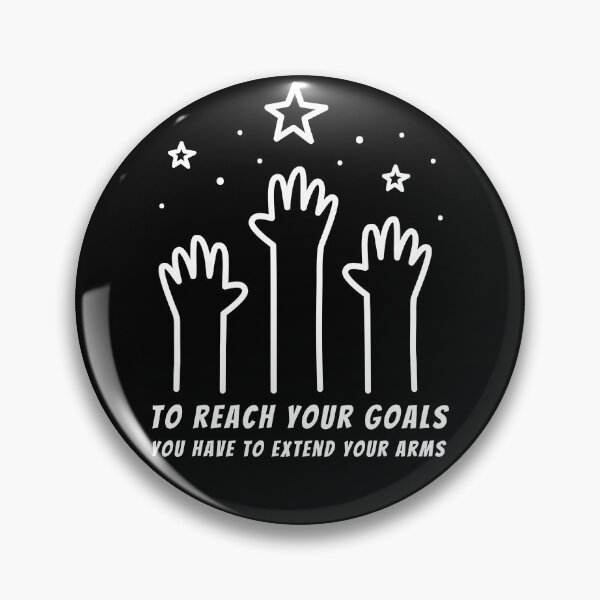 Item preview, To Reach Your Goals! Extend Your Arms! designed and sold by MNY-MERCH.