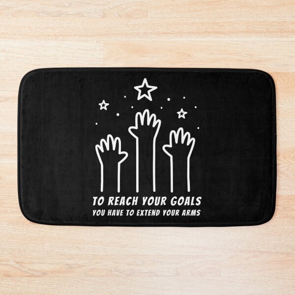 Item preview, To Reach Your Goals! Extend Your Arms! designed and sold by MNY-MERCH.