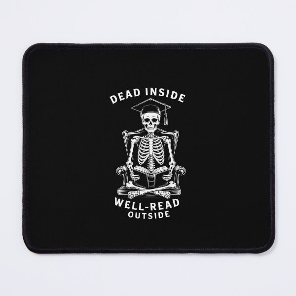 Item preview, Womens Dead Inside Well-Read Outside Skeleton Book Lover designed and sold by KarstenNoanra.