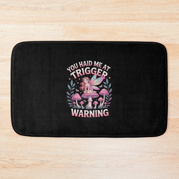 Item preview, You Had Me At Trigger Warning Quote designed and sold by KarstenNoanra.