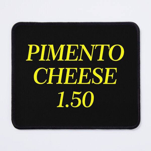 Item preview, Pimento Cheese 1.50 - Funny Cheese Lover Southern Food Gift designed and sold by mhernaevily.