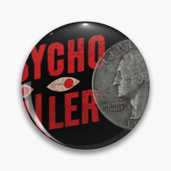 Item preview, ICONIC COIN OF PSYCHO KILLER MASHUP designed and sold by EltaSteub.