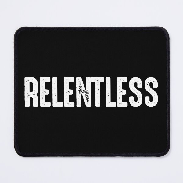 Item preview, Relentless - Funny Workout Motivation Gift designed and sold by mhernaevily.