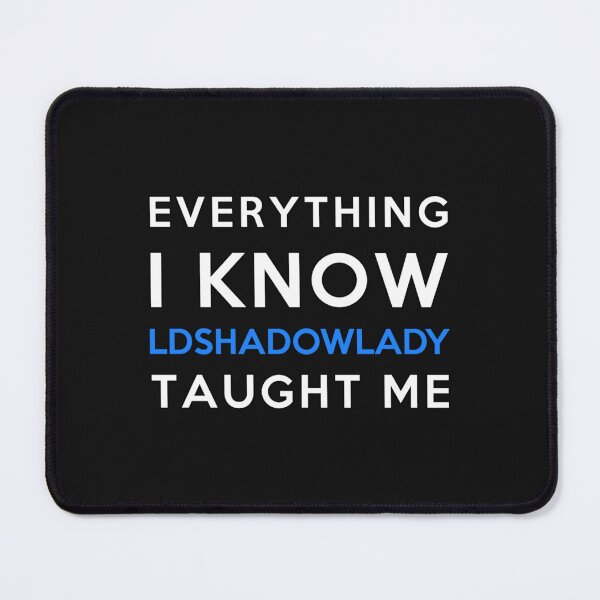 Item preview, Everything i know - LDShadowLady designed and sold by icelandcollecti.
