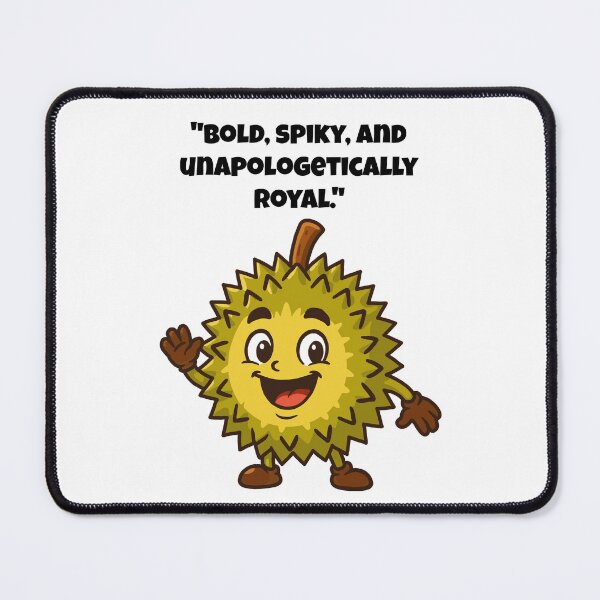 Item preview, Durian Bold: The King of Fruits Says Hello! designed and sold by Latitude 1°N.