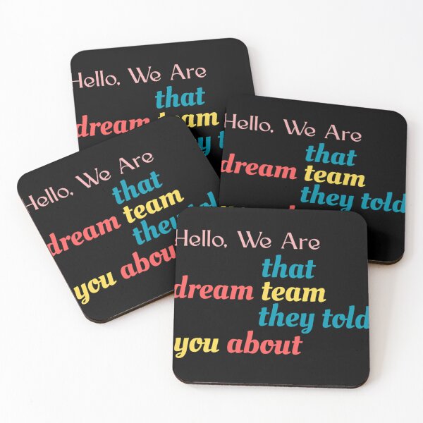 Item preview, Hello We Are That Dream Team They Told You About designed and sold by KairiWellsShop.