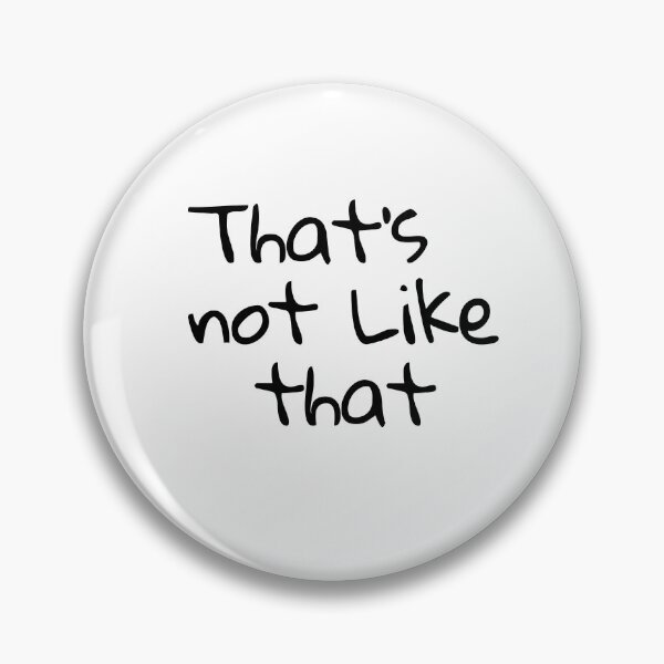Item preview, “It is what it is,” you say, “That’s not like that.” funny words design designed and sold by TR_fairydesigns.