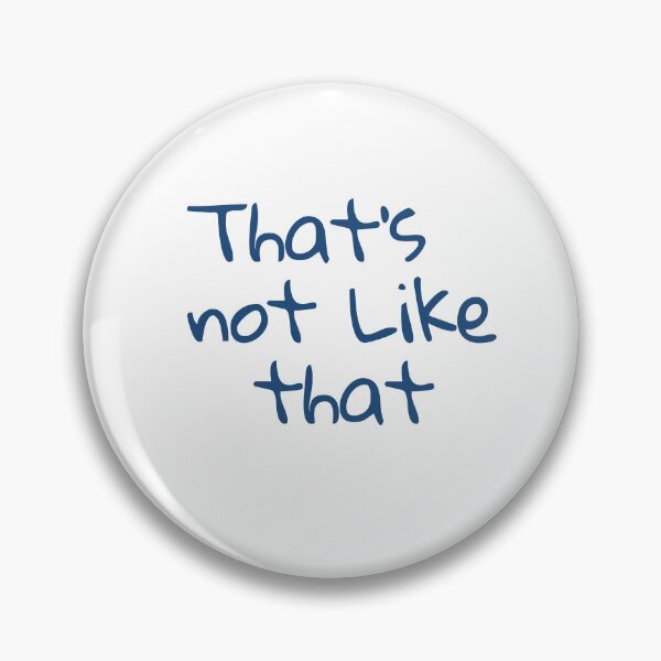 Item preview, “It is what it is,” you say, “That’s not like that.” funny words design designed and sold by TR_fairydesigns.