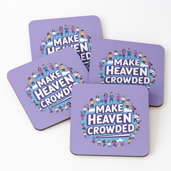 Item preview, Make Heaven Crowded designed and sold by Heavens Light.
