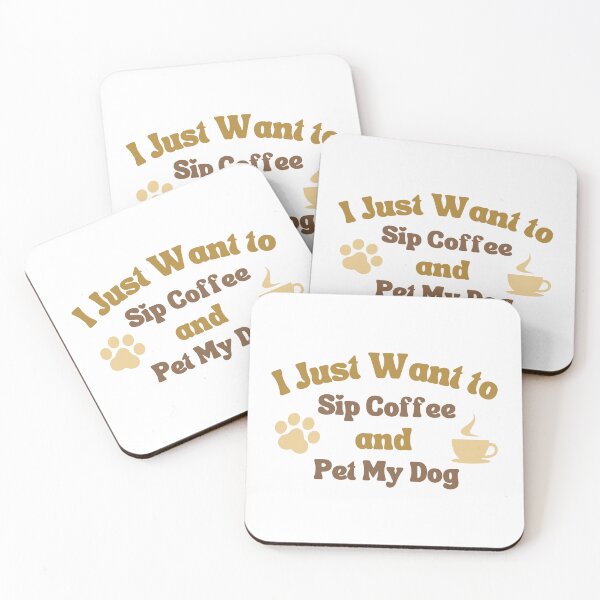 Item preview, sip my coffee and pet my dog  designed and sold by Pixie prints .