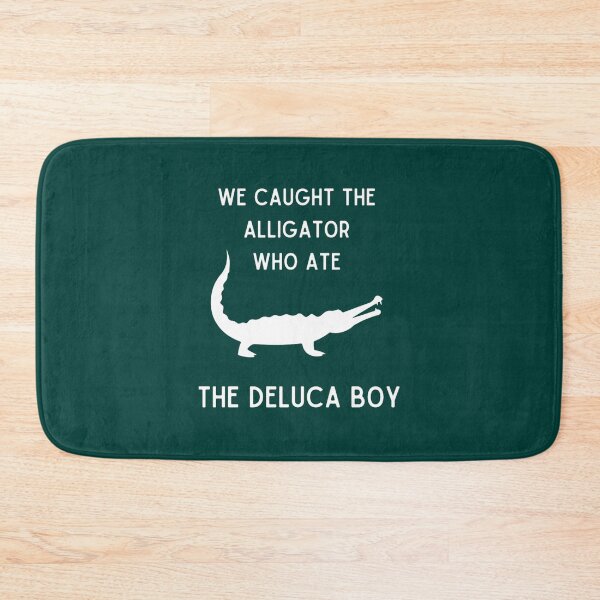 Item preview, We Caught The Alligator Who Ate The DeLuca Boy Impractical Jokers designed and sold by ventodex79.